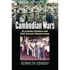 The Cambodian Wars: Clashing Armies and CIA Covert Operations Hardcover, University Press of Kansas