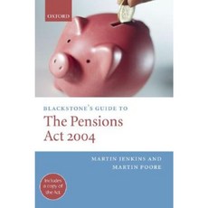 Blackstone's Guide to the Pensions ACT 2004 Paperback, Blackstone Press