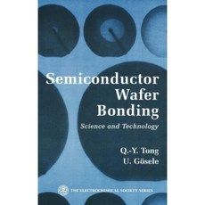 Semiconductor Wafer Bonding: Science and Technology 精裝版, Wiley-Interscience