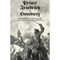 Prince Friedrich of Homburg: A New Translation for the American Stage Paperback, New Directions Publishing Corporation