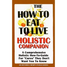 The How to Eat to Live Essential Companion Paperback, Secretarius Memps Publications
