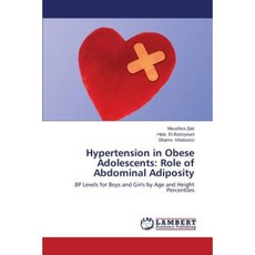 Hypertension in Obese Adolescents: Role of Abdominal Adiposity Paperback, LAP Lambert Academic Publishing