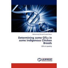 Determining Some Qtls in Some Indigenous Chicken Breeds Paperback, LAP Lambert Academic Publishing