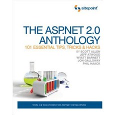 The ASP.Net 2.0 Anthology: 101 Essential Tips Tricks & Hacks Paperback, Site Point