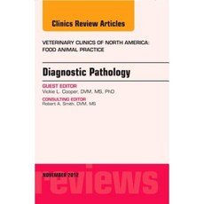 Diagnostic Pathology an Issue of Veterinary Clinics: Food Animal Practice Hardcover, Saunders