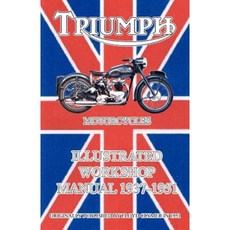 Triumph Motorcycles Illustrated Workshop Manual 1937-1951 Paperback, Valueguide