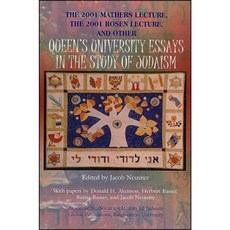 The 2001 Mathers Lecture 2001 Rosen Lecture and Other Queen's University Essays in the Study of Judaism Paperback, Global Academic Publishing