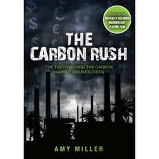 The Carbon Rush: The Truth Behind the Carbon Market Smokescreen Paperback, Red Deer Press
