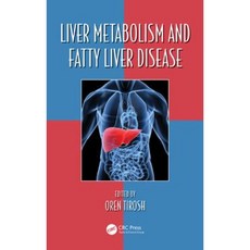 Liver Metabolism and Fatty Liver Disease Hardcover, CRC Press