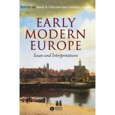Early Modern Europe: Issues and Interpretations 精裝版, Wiley-Blackwell
