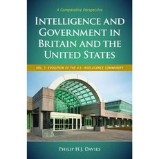 Intelligence and Government in Britain and the United States [2 Volumes]: A Comparative Perspective Hardcover, Praeger