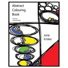 Abstract Colouring Book Volume 1: Lines and Circles Paperback, Jk Creative Publishing