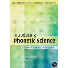 Introducing Phonetic Science Paperback, Cambridge University Press