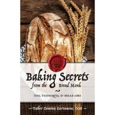 Baking Secrets from the Bread Monk Paperback, Reedy Press