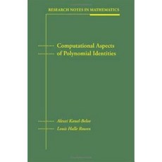 Computational Aspects of Polynomial Identities Hardcover, A K PETERS