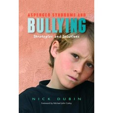 Asperger Syndrome and Bullying: Strategies and Solutions Paperback, Jessica Kingsley Publishers Ltd