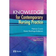 Knowledge for Contemporary Nursing Practice Paperback, Mosby