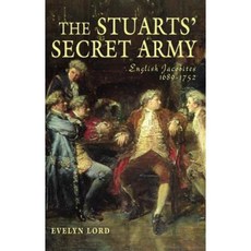 The Stuarts' Secret Army: English Jacobites 1689-1752 Hardcover, Pearson Longman