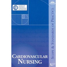 Cardiovascular Nursing: Scope and Standards of Practice Paperback, American Nurses Association