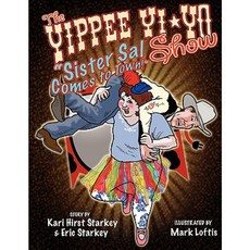 The Yippee Yi Yo Show: Sal Comes to Town Paperback, Tri y Productions