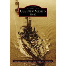 USS New Mexico BB-40 Paperback, Arcadia Publishing (SC)