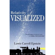Relativity Visualized: The Gold Nugget of Relativity Books Paperback, Insight Press, Inc.