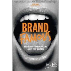 Brand Famous: How to Get Everyone Talking about Your Business Paperback, Capstone