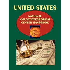 Us National Counterterrorism Center Handbook Volume 1 Us Counterterrorism Policy Paperback, International Business Publications, USA