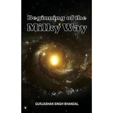 Beginning of Milky Way Paperback, Educreation Publishing