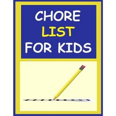 Chore List for Kids: Organize with 52 Weeks of Chore List for Kids Paperback, Createspace Independent Publishing Platform