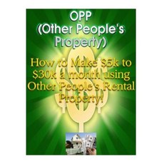 How to Make Money -: Make $5k to $30k a Month Using Other People's Rental Property!! Paperback, Createspace Independent Publishing Platform