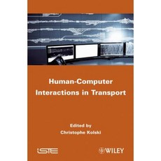 Human-Computer Interactions in Transport Hardcover, Wiley-Iste