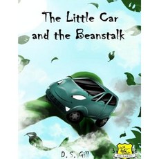 The Little Car and the Beanstalk Paperback, Createspace Independent Publishing Platform