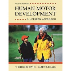 Human Motor Development: A Lifespan Approach Hardcover, McGraw-Hill Humanities/Social Sciences/Langua