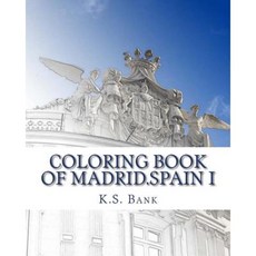 Coloring of Madrid.Spain I Paperback, Createspace Independent Publishing Platform