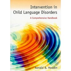 Intervention in Child Language Disorders: A Comprehensive Handbook Paperback, Jones & Bartlett Publishers