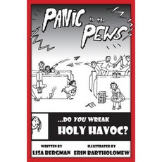 Panic in the Pews: Do You Wreak Holy Havoc? Paperback, St. Augustine Academy Press