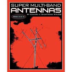 Super Multi-Band Antennas Paperback, Dog Ear Publishing