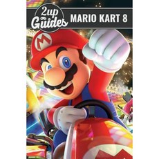 《瑪利歐賽車 8》策略指南和遊戲演練 - 秘籍、技巧和更多！平裝, Createspace獨立發布平台