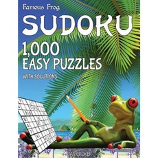 Famous Frog Sudoku 1 000 Easy Puzzles with Solutions: A Beach Bum Series 2 Book Paperback, Createspace Independent Publishing Platform