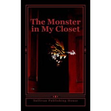 The Monster in My Closet: 10 Chilling Tales Paperback, Createspace