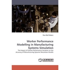 製造系統模擬中的工人績效建模平裝本, LAP 蘭伯特學術出版社