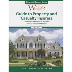 Weiss Ratings 財產與意外傷害保險公司指南 2013 年秋季精裝本, 灰屋出版社