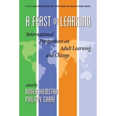 A Feast of Learning: International Perspectives on Adult Learning and Change Paperback, Information Age Publishing