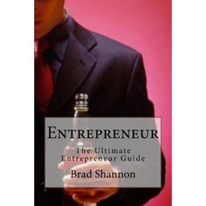 Entrepreneur: The Ultimate Entrepreneur Guide Paperback, Createspace Independent Publishing Platform