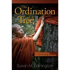 The Ordination of a Tree: The Thai Buddhist Environmental Movement Paperback, State University of New York Press