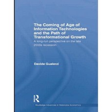 The Coming of Age of Information Technologies and the Path of Transformational Growth Paperback, Routledge