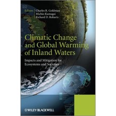 Climatic Change and Global Warming of Inland Waters: Impacts and Mitigation for Ecosystems and Societies 精裝版, Wiley-Blackwell