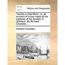 Travels in Asia Minor Paperback, Gale Ecco, Print Editions