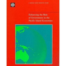 Enhancing the Role of Government in the Pacific Island Economies Paperback, World Bank Publications
